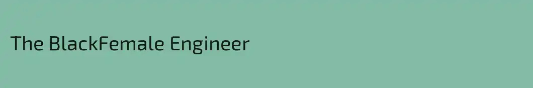 The BlackFemale Engineer
